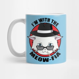 The Mafia Cat - I'm With The Meow-fia Mug